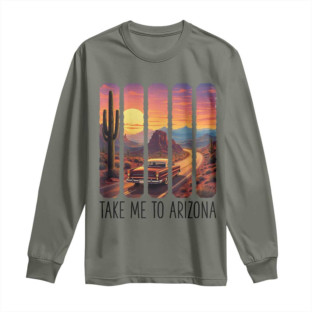 Arizona Desert Cactus Western Adventure Long Sleeve Shirt Take Me To AZ