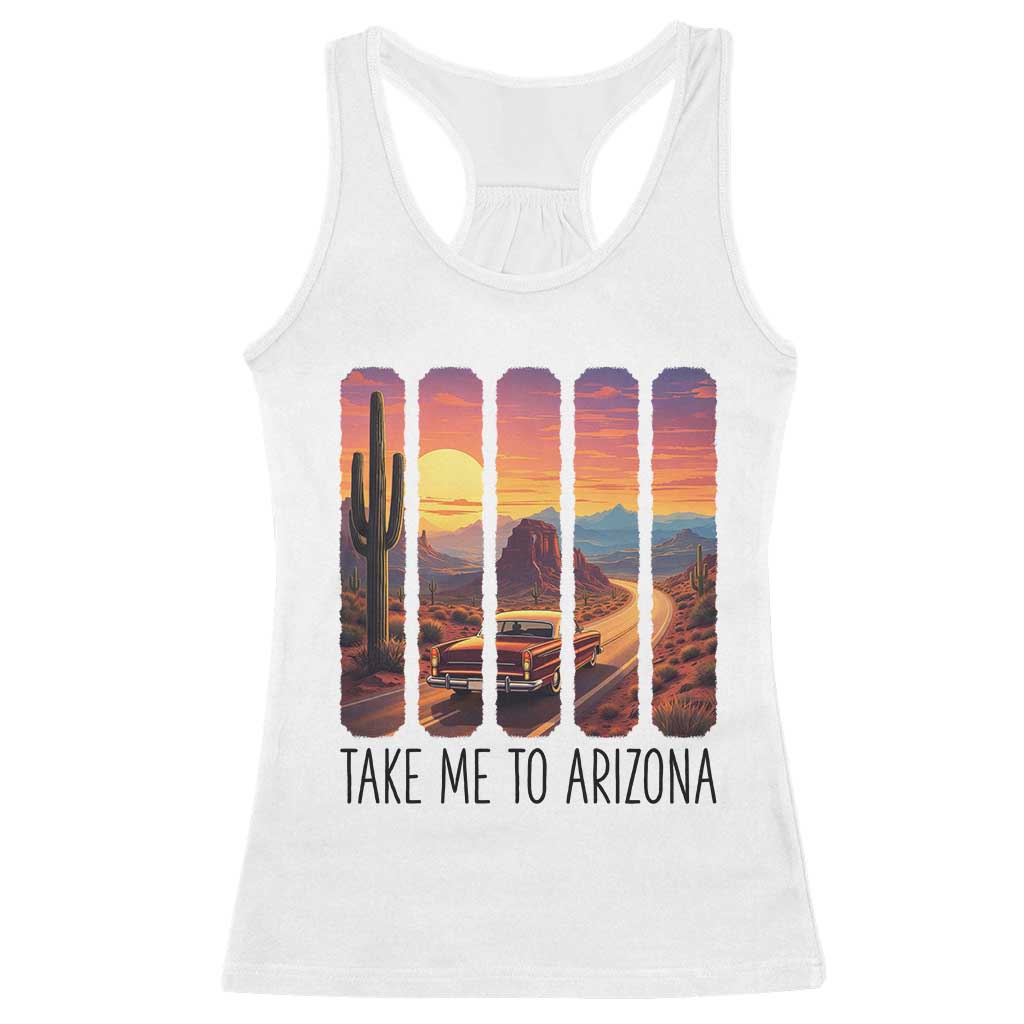 Arizona Desert Cactus Western Adventure Racerback Tank Top Take Me To AZ