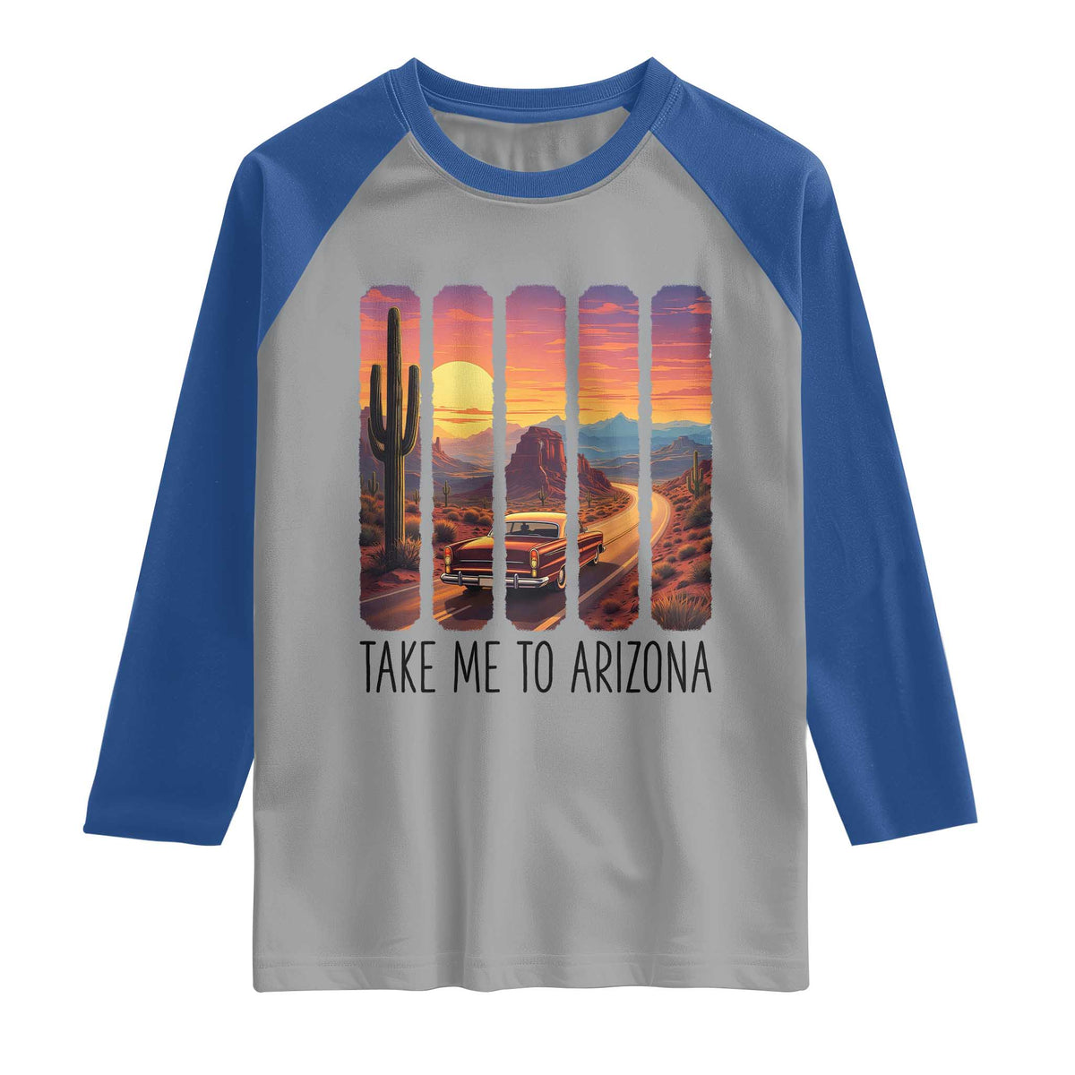Arizona Desert Cactus Western Adventure Raglan Shirt Take Me To AZ
