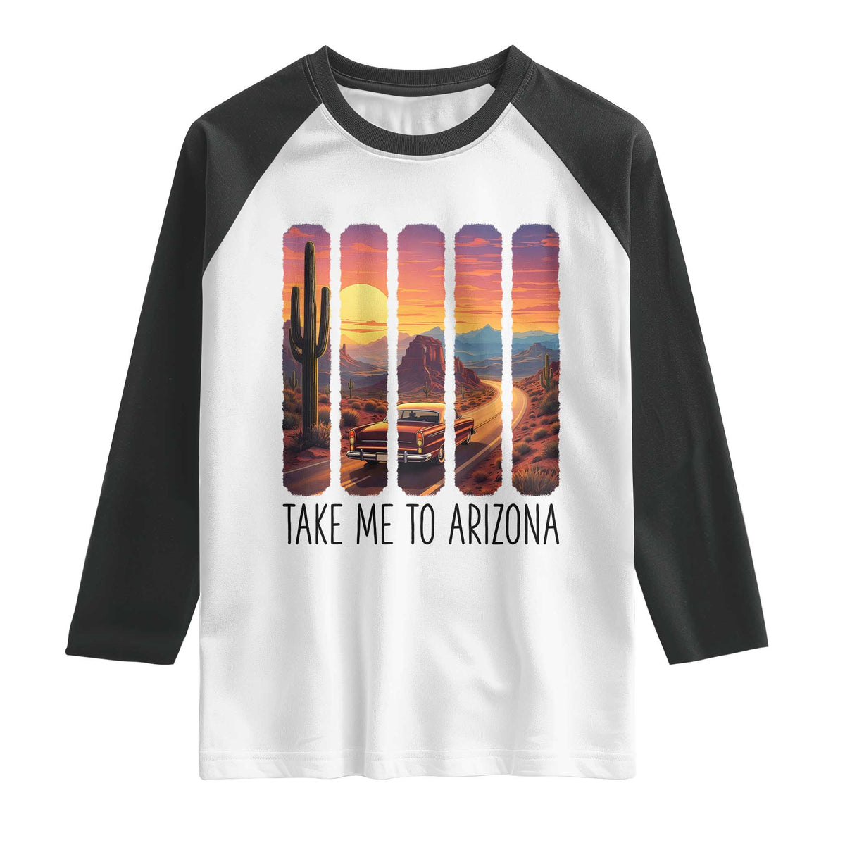 Arizona Desert Cactus Western Adventure Raglan Shirt Take Me To AZ