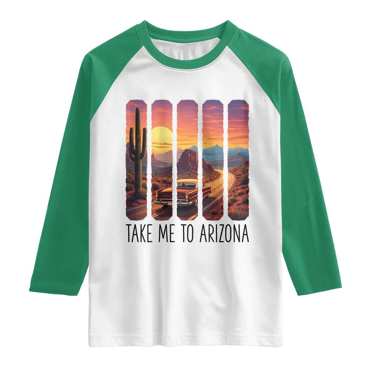 Arizona Desert Cactus Western Adventure Raglan Shirt Take Me To AZ