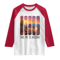 Arizona Desert Cactus Western Adventure Raglan Shirt Take Me To AZ