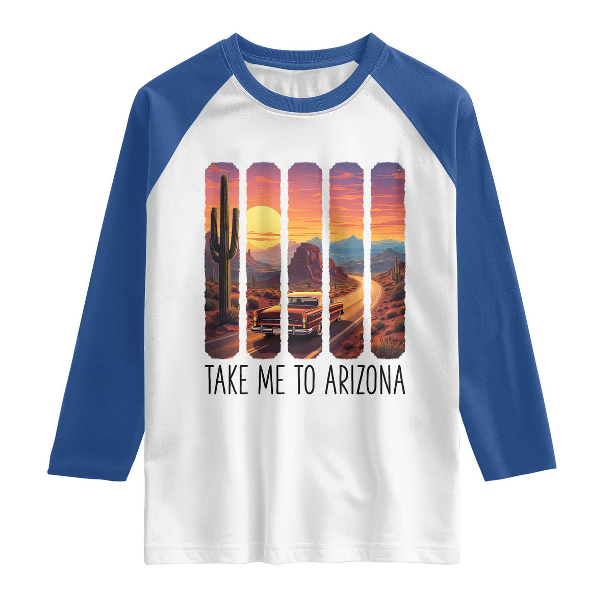 Arizona Desert Cactus Western Adventure Raglan Shirt Take Me To AZ