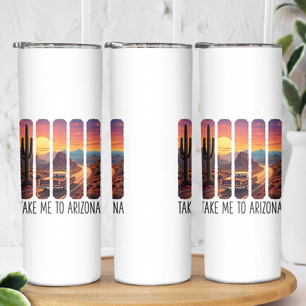 Arizona Desert Cactus Western Adventure Skinny Tumbler Take Me To AZ
