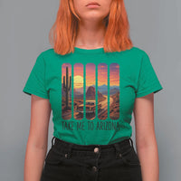Arizona Desert Cactus Western Adventure T Shirt For Women Take Me To AZ