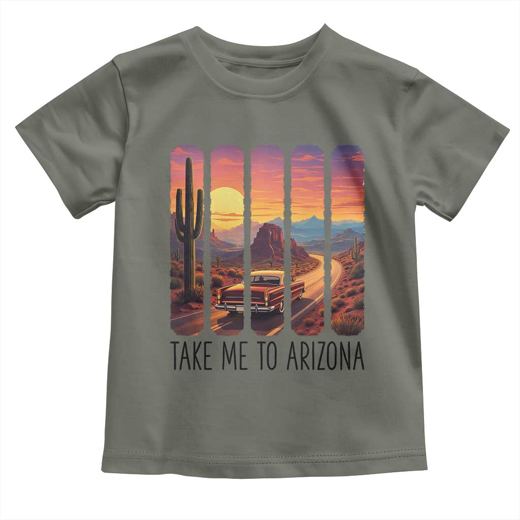 Arizona Desert Cactus Western Adventure Toddler T Shirt Take Me To AZ