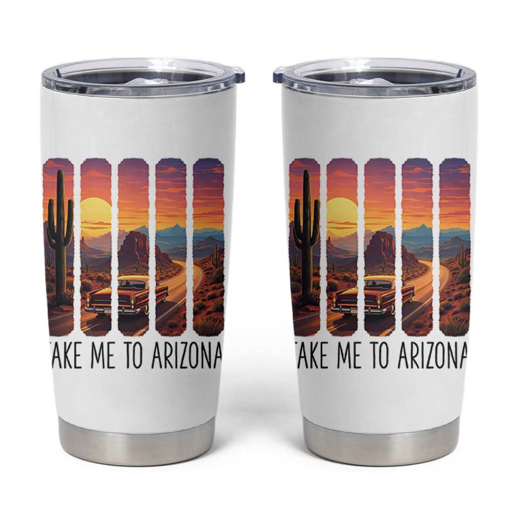 Arizona Desert Cactus Western Adventure Tumbler Cup Take Me To AZ