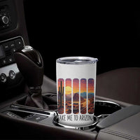 Arizona Desert Cactus Western Adventure Tumbler Cup Take Me To AZ