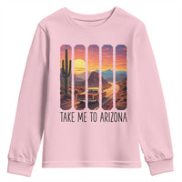 Arizona Desert Cactus Western Adventure Youth Sweatshirt Take Me To AZ
