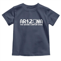 Arizona State Pride Toddler T Shirt The Grand Canyon State Souvenir
