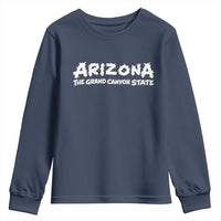 Southwest Soul Arizonan Heritage Youth Sweatshirt The Grand Canyon State Souvenir