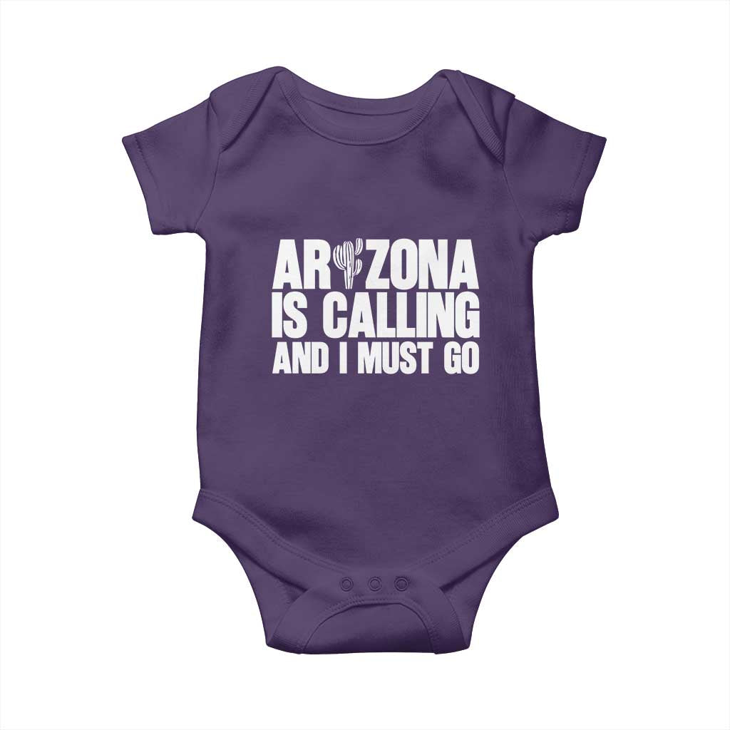 Arizona Is Calling And I Must Go Baby Onesie Gift For Arizona Lover