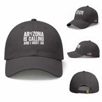 Arizona Is Calling And I Must Go Baseball Cap Gift For Arizona Lover