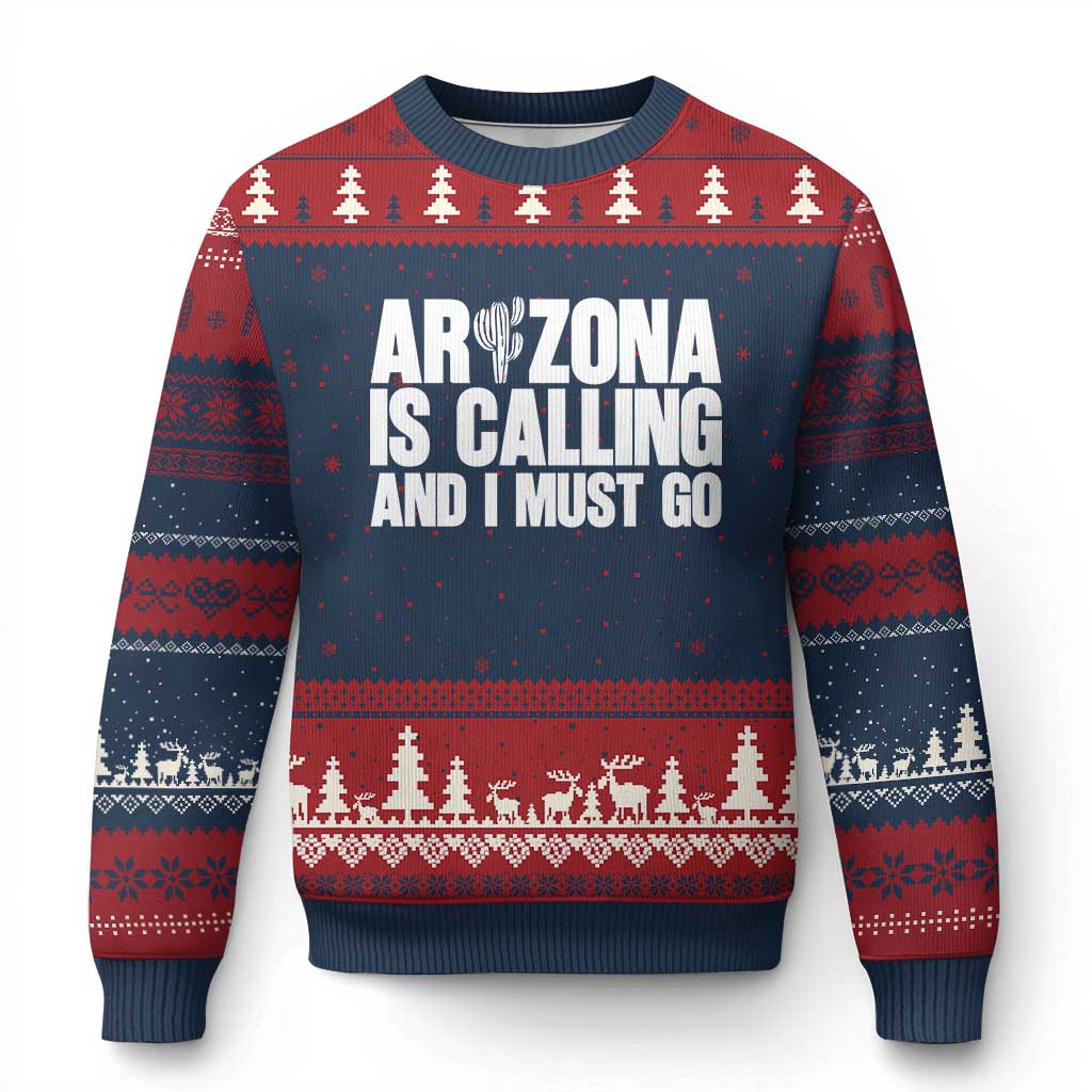 Arizona Is Calling And I Must Go Ugly Christmas Sweater Gift For Arizona Lover