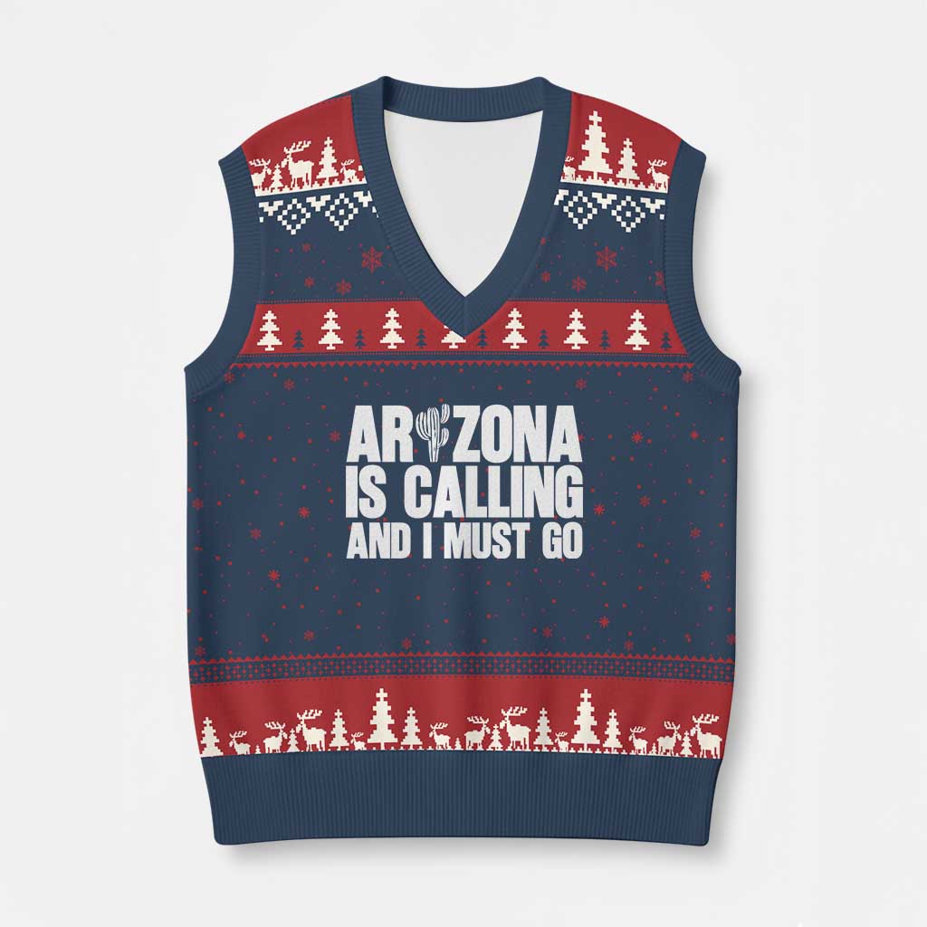 Arizona Is Calling And I Must Go V-Neck Knit Sweater Vest Gift For Arizona Lover