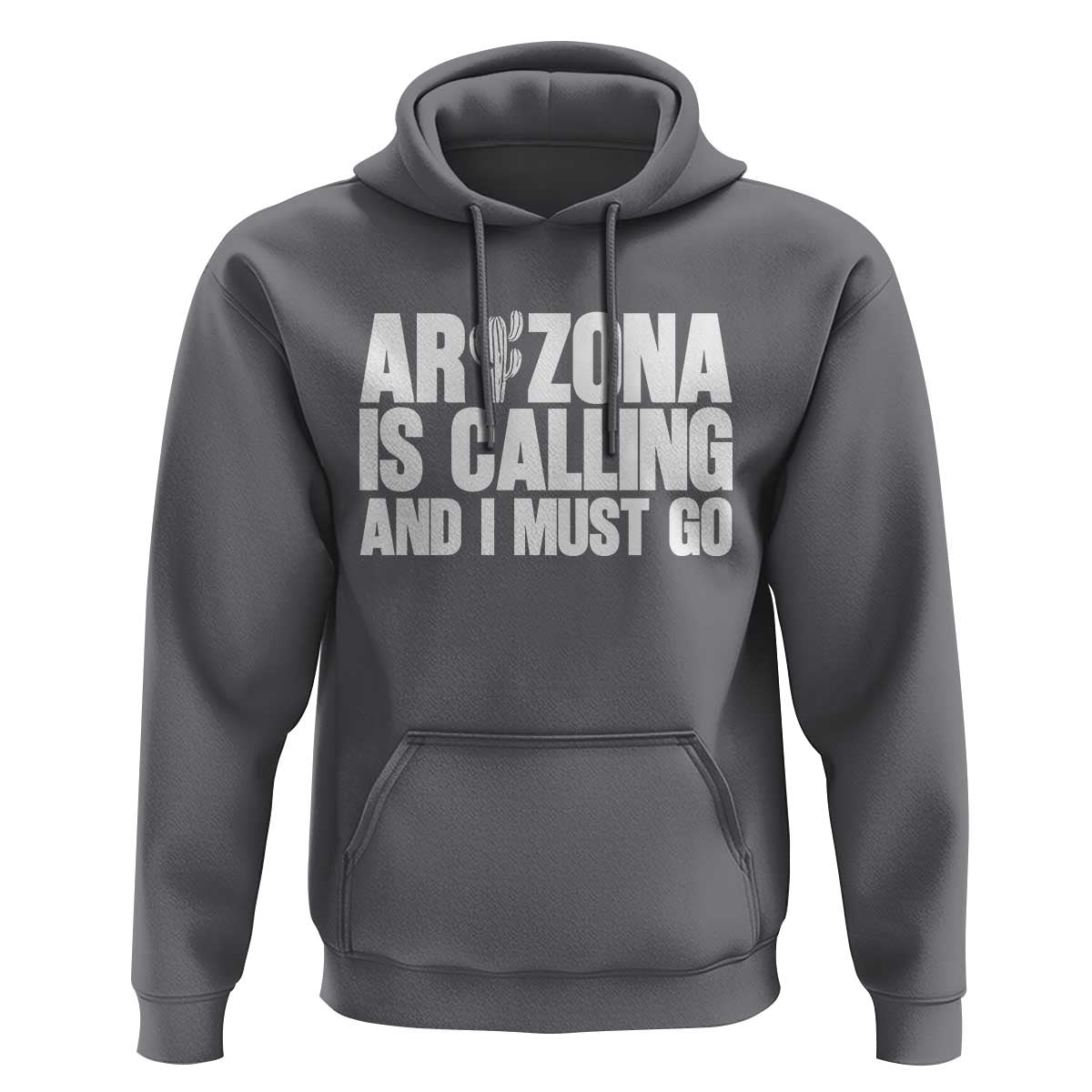 Arizona Is Calling And I Must Go Hoodie Gift For Arizona Lover