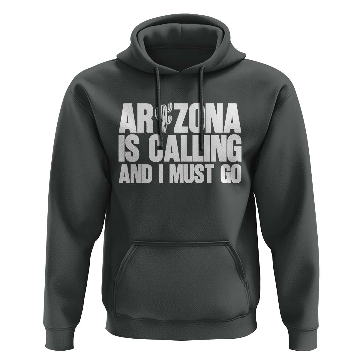 Arizona Is Calling And I Must Go Hoodie Gift For Arizona Lover