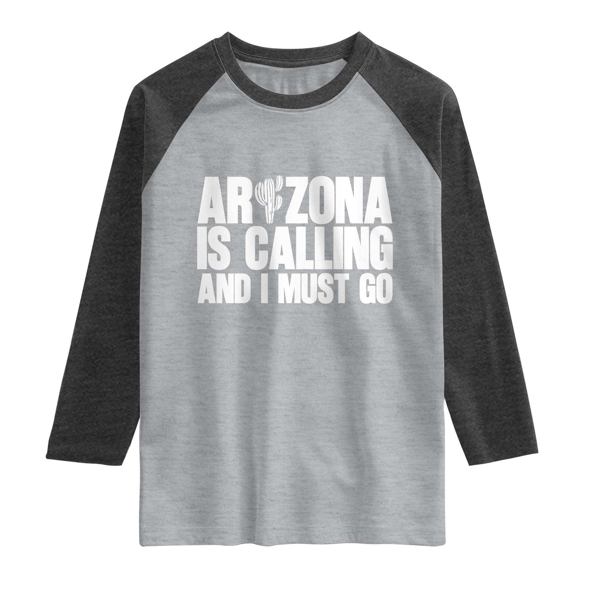 Arizona Is Calling And I Must Go Raglan Shirt Gift For Arizona Lover