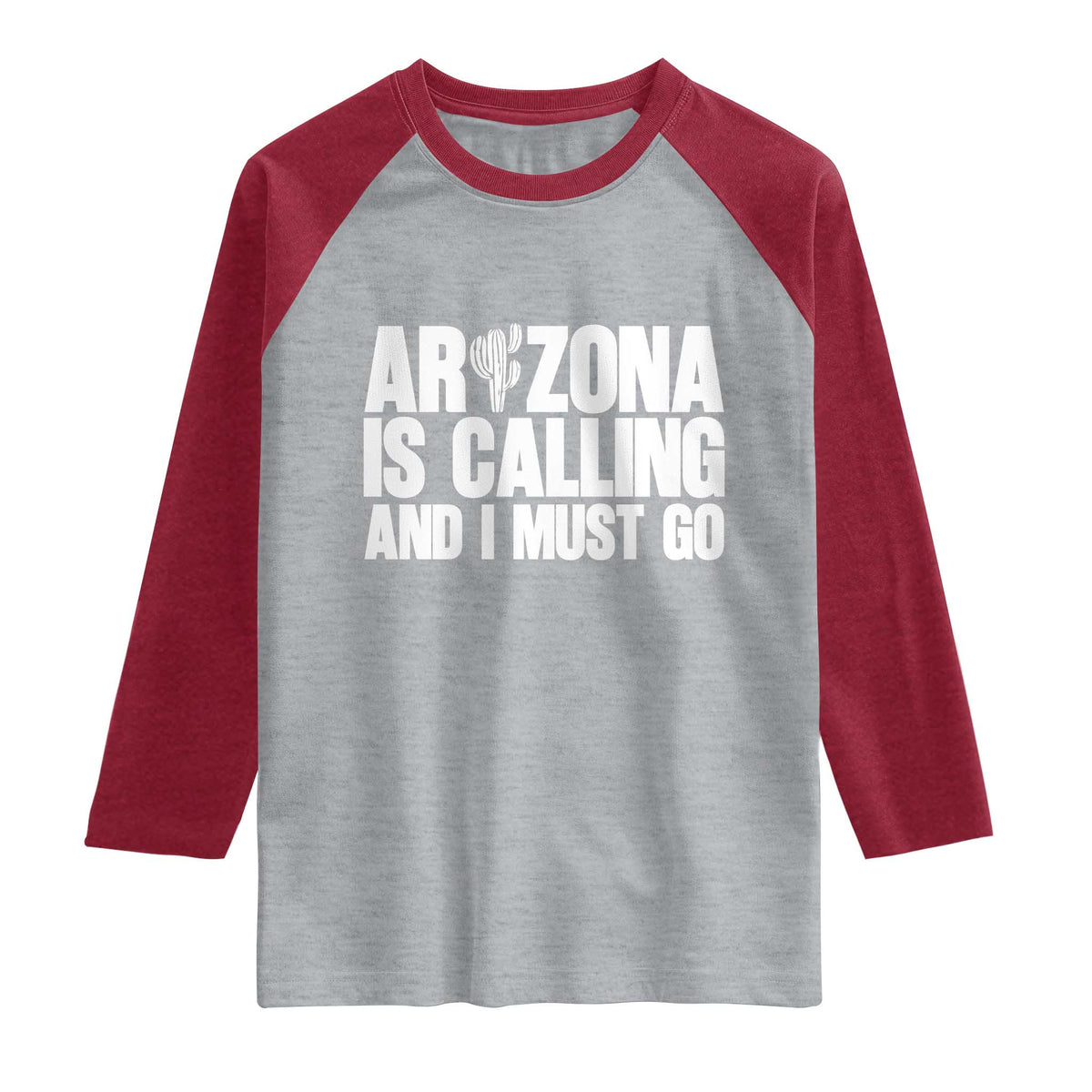 Arizona Is Calling And I Must Go Raglan Shirt Gift For Arizona Lover
