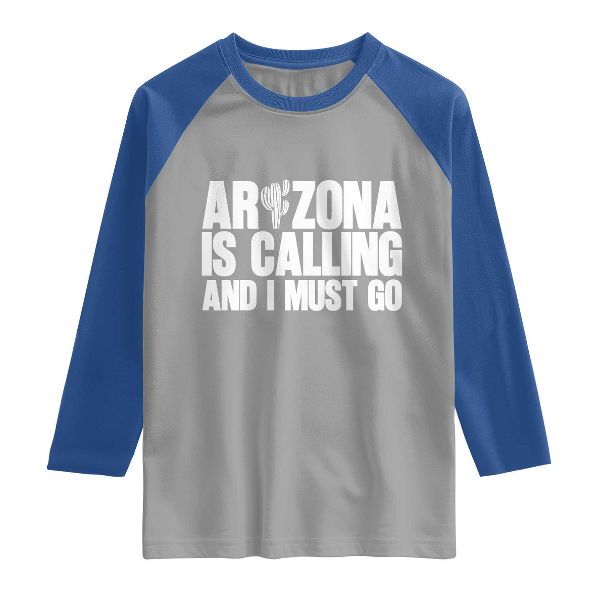 Arizona Is Calling And I Must Go Raglan Shirt Gift For Arizona Lover