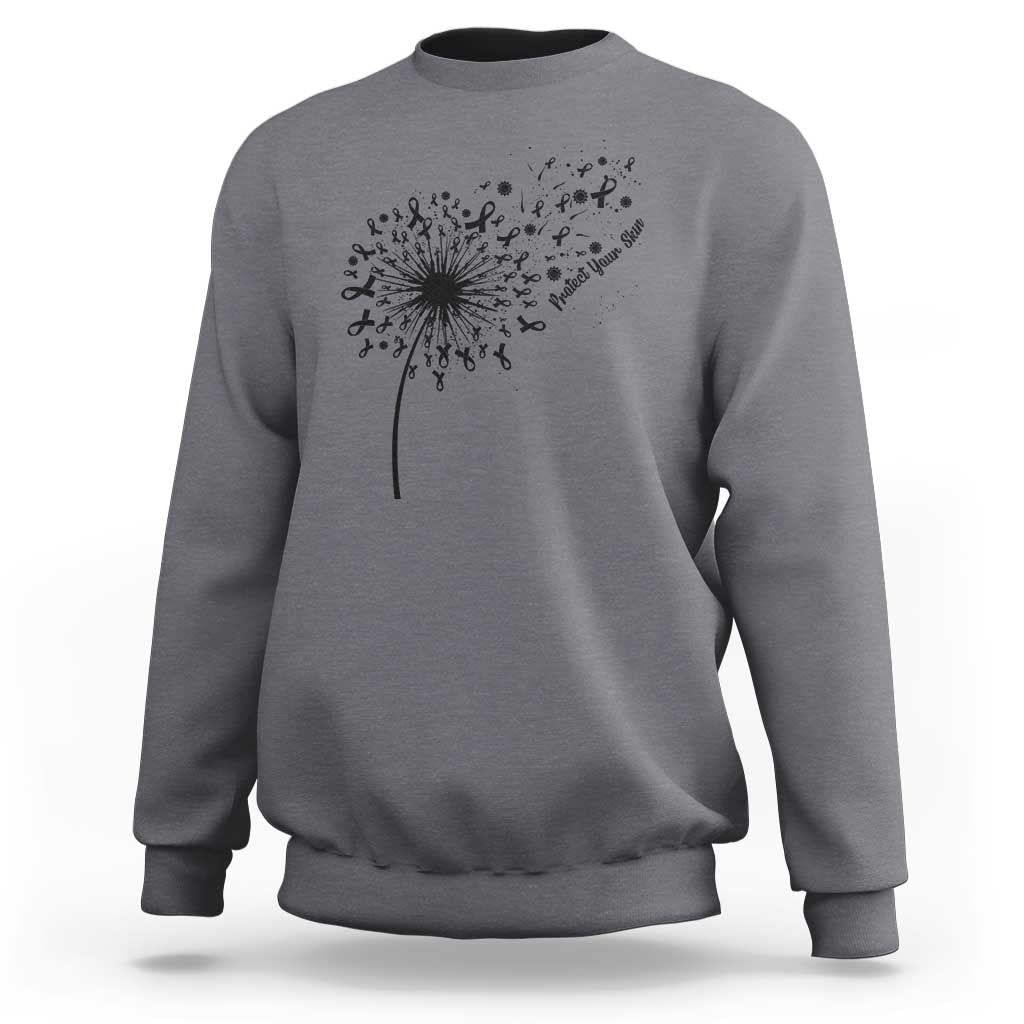 Protect Your Skin Sweatshirt Melanoma Awareness Dandelion Gift