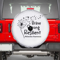 Brave Strong Resilient Spare Tire Cover Melanoma Warrior Dandelion Gift