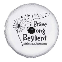 Brave Strong Resilient Spare Tire Cover Melanoma Warrior Dandelion Gift