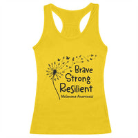Brave Strong Resilient Racerback Tank Top Melanoma Warrior Dandelion Gift