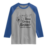 Brave Strong Resilient Raglan Shirt Melanoma Warrior Dandelion Gift