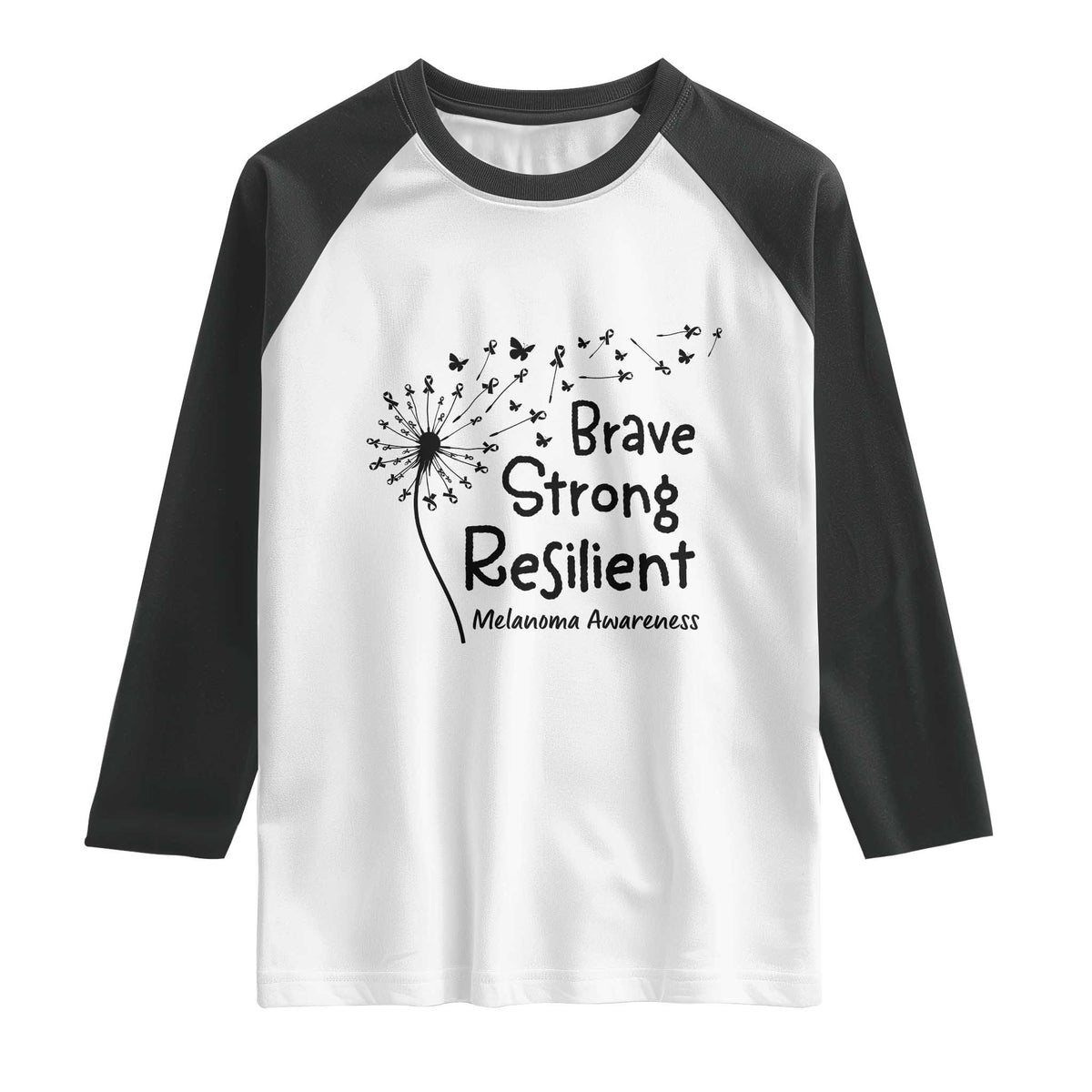 Brave Strong Resilient Raglan Shirt Melanoma Warrior Dandelion Gift