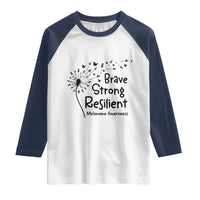 Brave Strong Resilient Raglan Shirt Melanoma Warrior Dandelion Gift