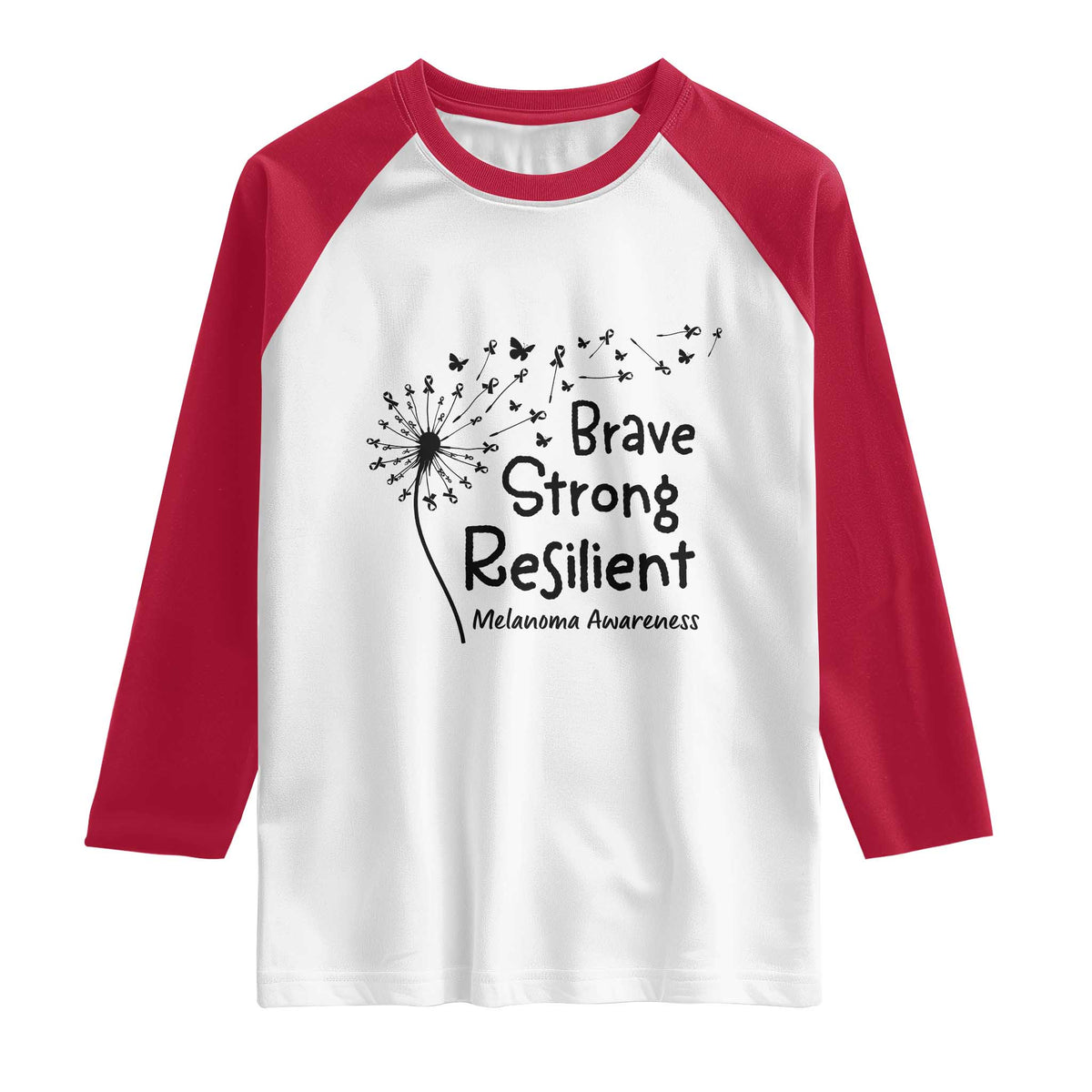 Brave Strong Resilient Raglan Shirt Melanoma Warrior Dandelion Gift
