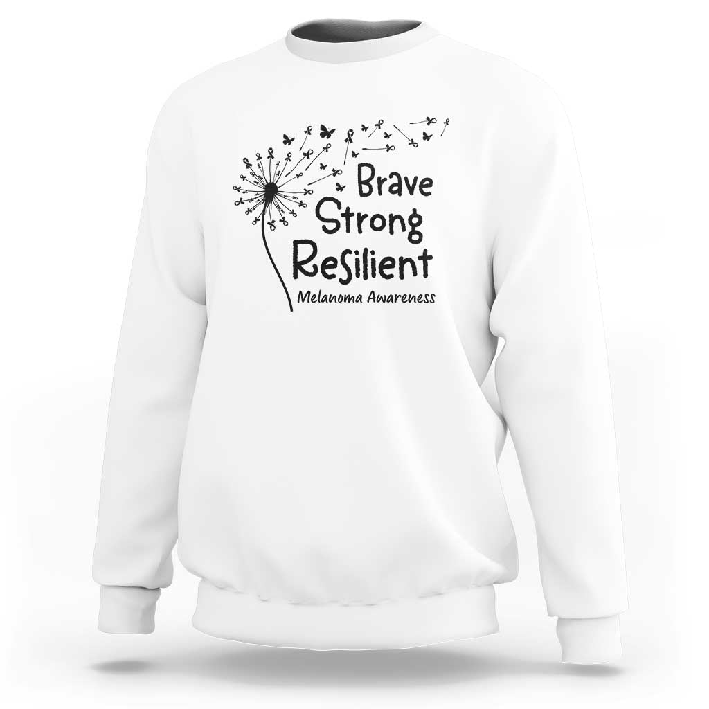 Brave Strong Resilient Sweatshirt Melanoma Warrior Dandelion Gift