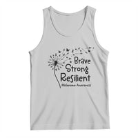 Brave Strong Resilient Tank Top Melanoma Warrior Dandelion Gift