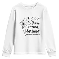 Brave Strong Resilient Youth Sweatshirt Melanoma Warrior Dandelion Gift