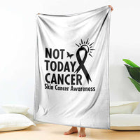 Melanoma Awareness Skin Cancer Warrior Throw Blanket Not Today Cancer