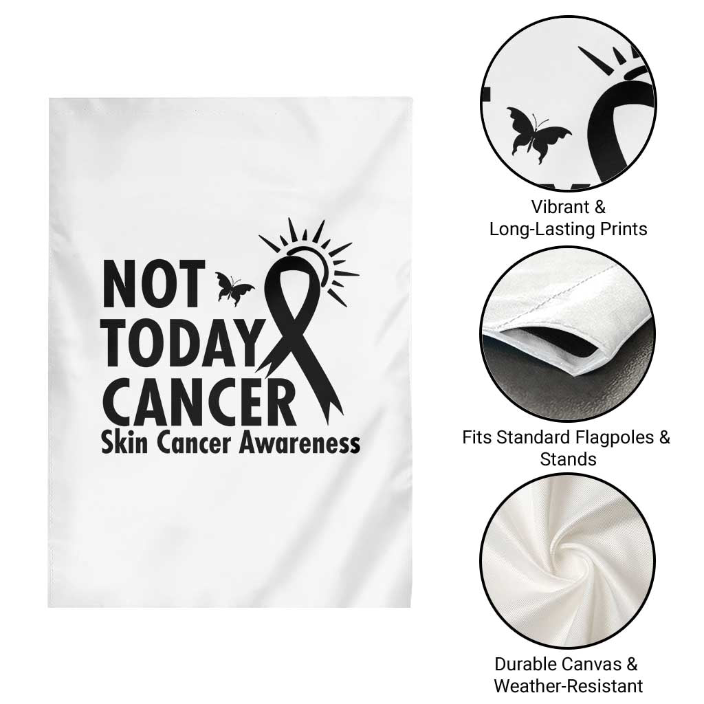 Melanoma Awareness Skin Cancer Warrior Garden Flag Not Today Cancer
