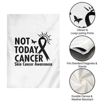 Melanoma Awareness Skin Cancer Warrior Garden Flag Not Today Cancer