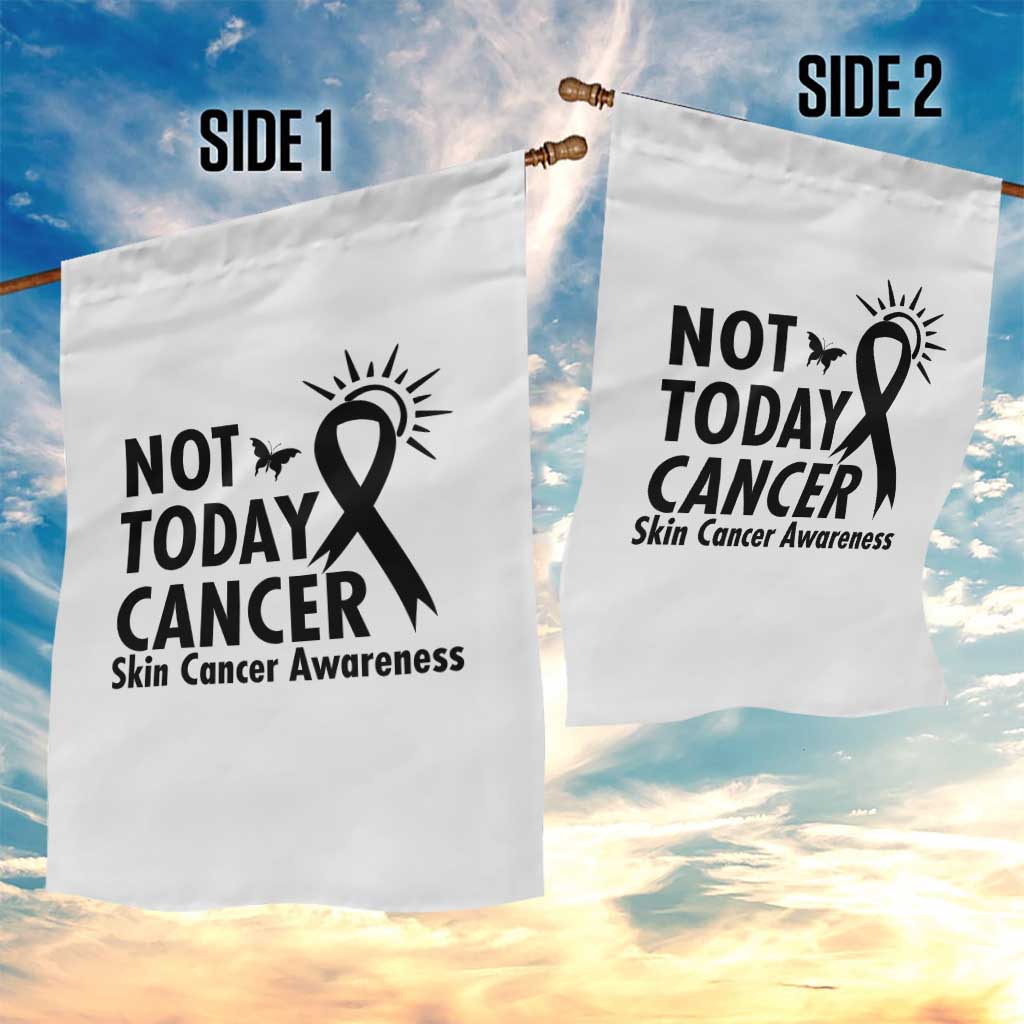 Melanoma Awareness Skin Cancer Warrior Garden Flag Not Today Cancer