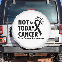 Melanoma Awareness Skin Cancer Warrior Spare Tire Cover Not Today Cancer