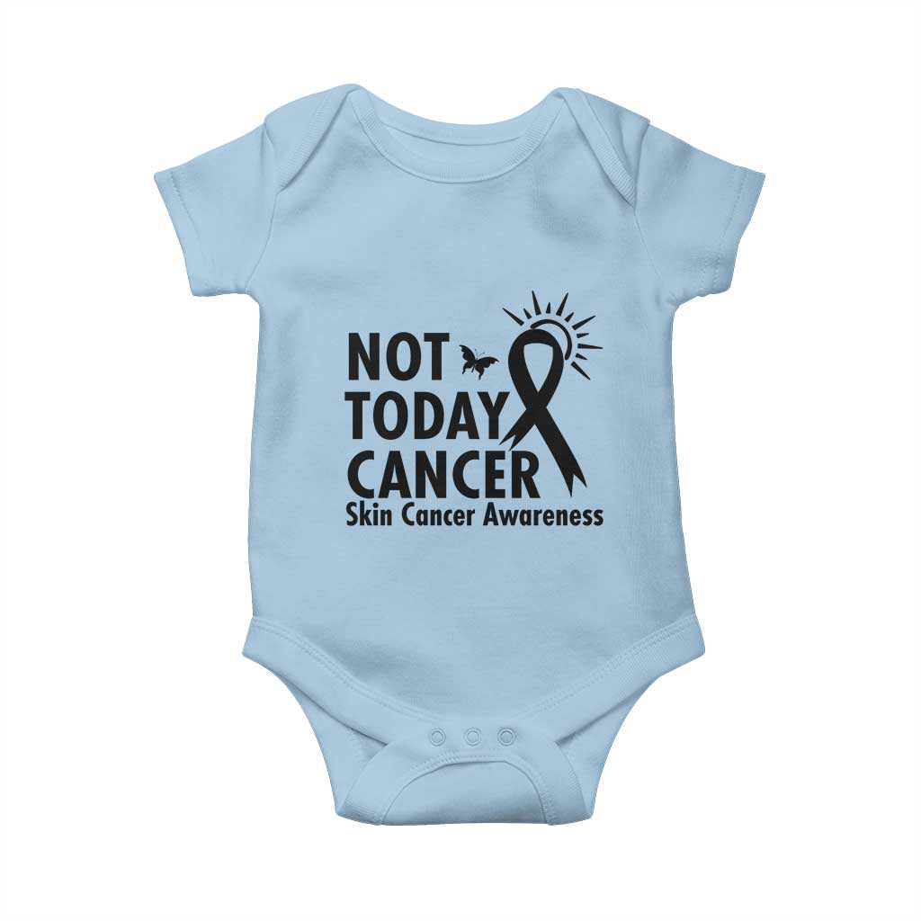 Melanoma Awareness Skin Cancer Warrior Baby Onesie Not Today Cancer