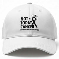 Melanoma Awareness Skin Cancer Warrior Baseball Cap Not Today Cancer