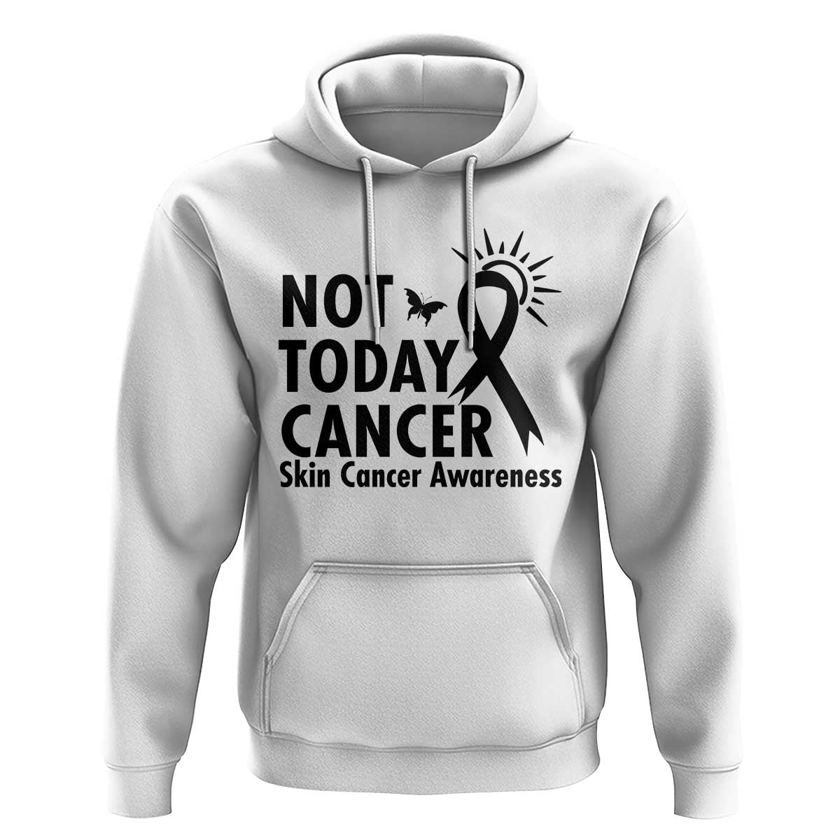 Melanoma Awareness Skin Cancer Warrior Hoodie Not Today Cancer