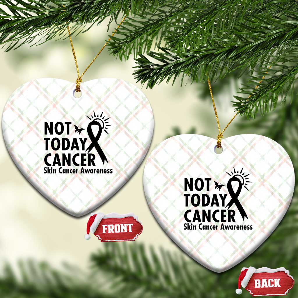 Melanoma Awareness Skin Cancer Warrior Ceramic Ornament Not Today Cancer