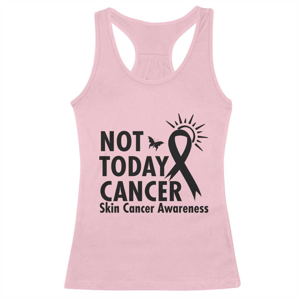 Melanoma Awareness Skin Cancer Warrior Racerback Tank Top Not Today Cancer