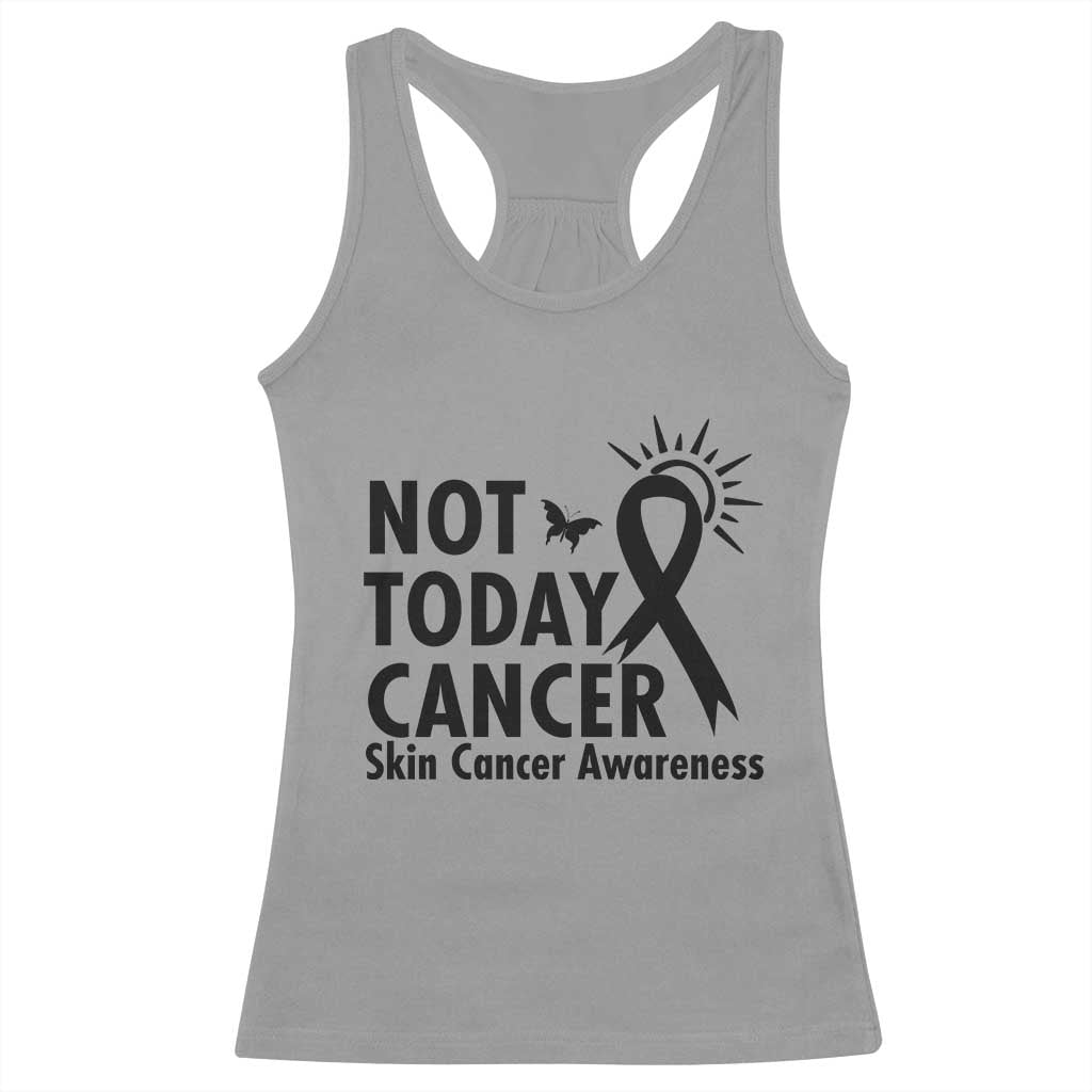 Melanoma Awareness Skin Cancer Warrior Racerback Tank Top Not Today Cancer