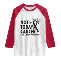 Melanoma Awareness Skin Cancer Warrior Raglan Shirt Not Today Cancer