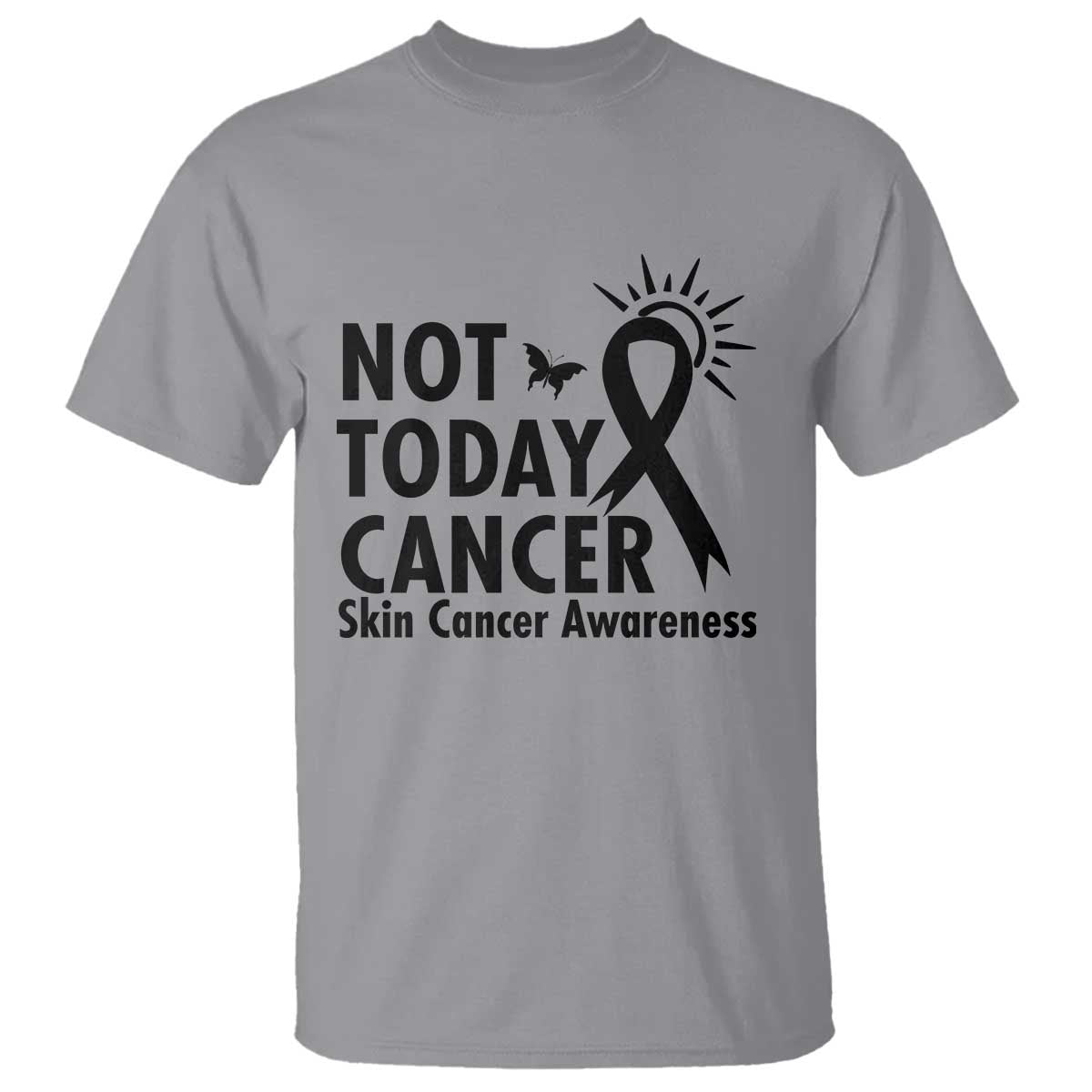 Melanoma Awareness Skin Cancer Warrior T Shirt Not Today Cancer