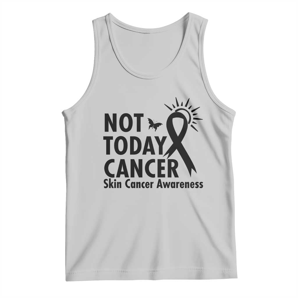 Melanoma Awareness Skin Cancer Warrior Tank Top Not Today Cancer