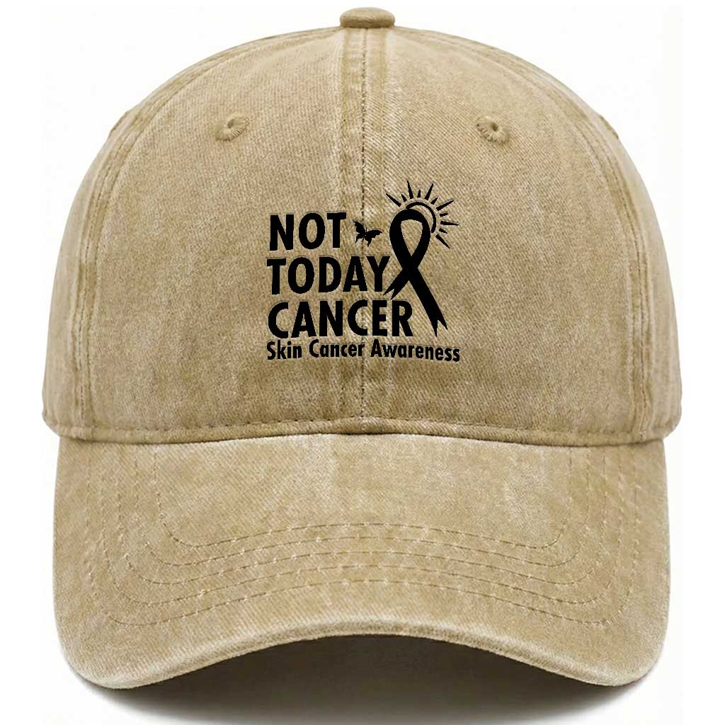 Melanoma Awareness Skin Cancer Warrior Washed Cotton Baseball Cap Not Today Cancer